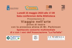 Presentazione di “Viaggio nell’arte” prove di teatro con la presenza aliena di Mr. Parkinson