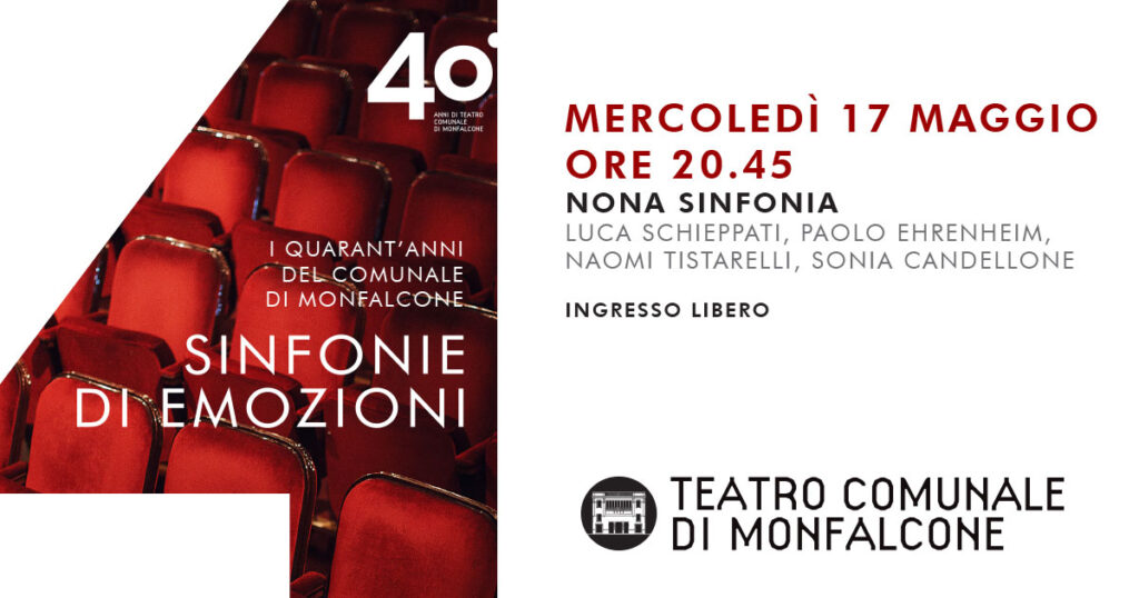 Sinfonie di Emozioni | I Quarant’anni del Comunale - Nona sinfonia - Sinfonie di Emozioni | I Quarant’anni del Comunale - Nona sinfonia - EventiFVG.it
