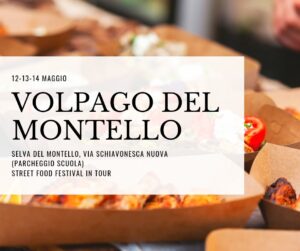 Volpago Del Montello – Street food Festival in Tour