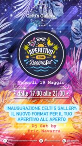 INAUGURAZIONE Celti’s Gallery: il nuovo format per il tuo Aperitivo all’aperto!