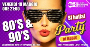 80’s & 90’s PARTY – Si balla!