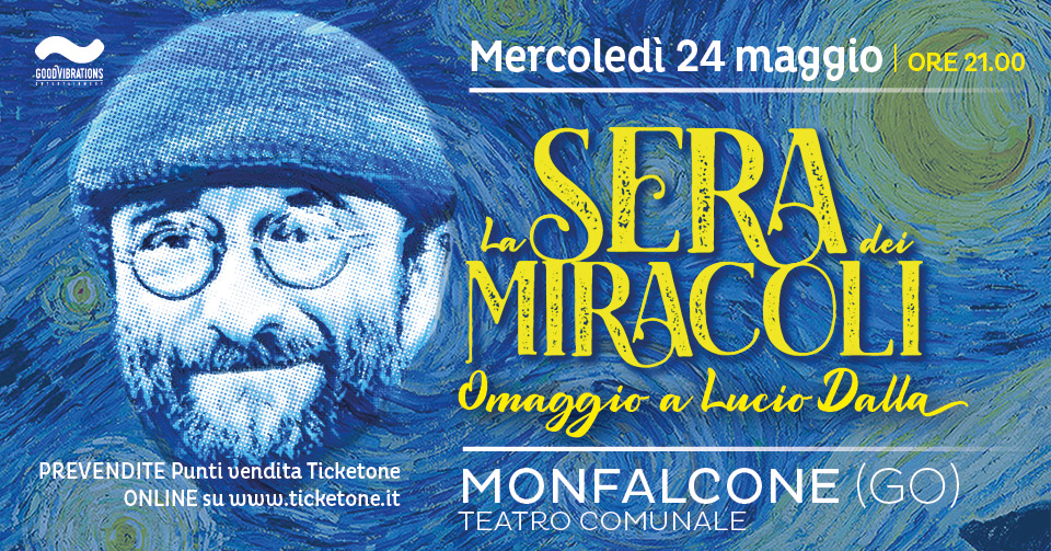 La sera dei Miracoli, omaggio a Lucio Dalla, Monfalcone, Teatro Comunale