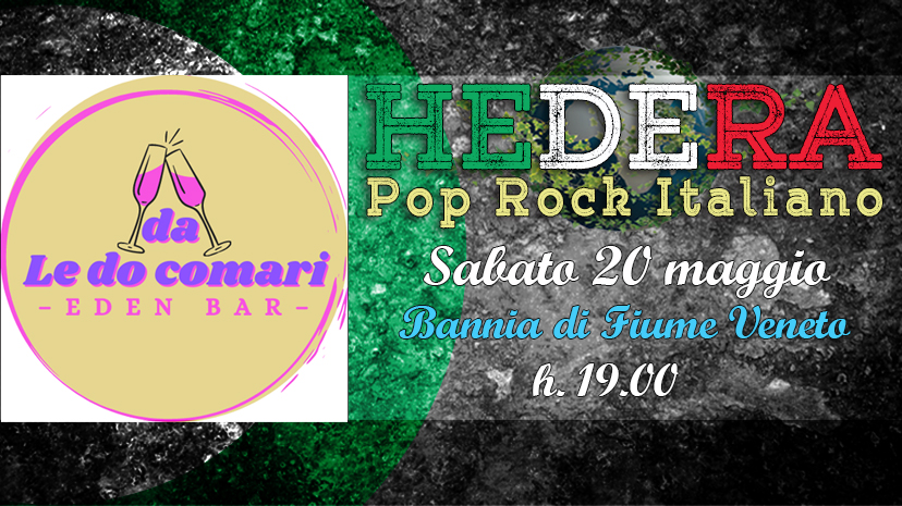 Hedera Live - Bar "Le do Comari" - EventiFVG.it