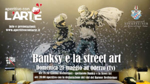 Banksy e la Street Art – Oderzo (Tv)