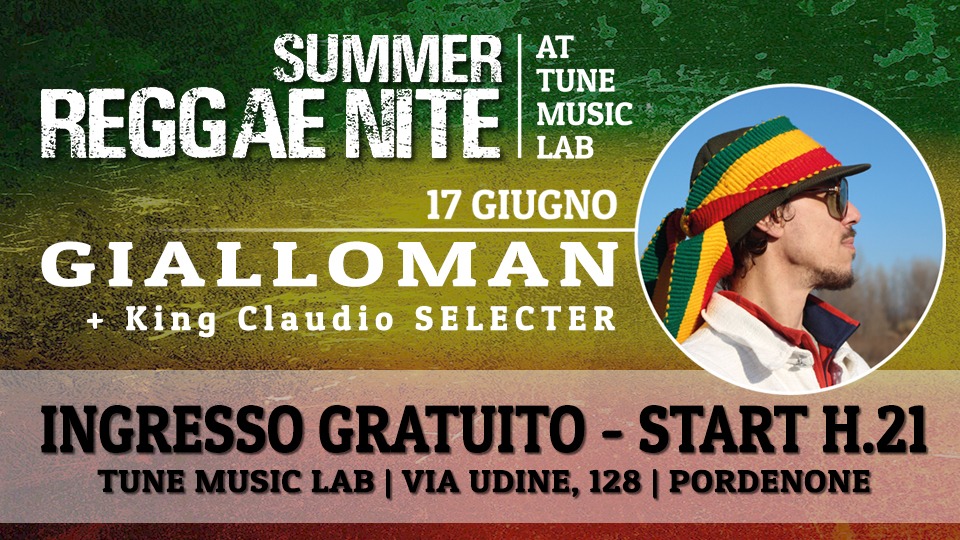 GIALLOMAN // Reggae Nite a Pordenone // 17 Giugno - INGRESSO GRATUITO - EventiFVG.it