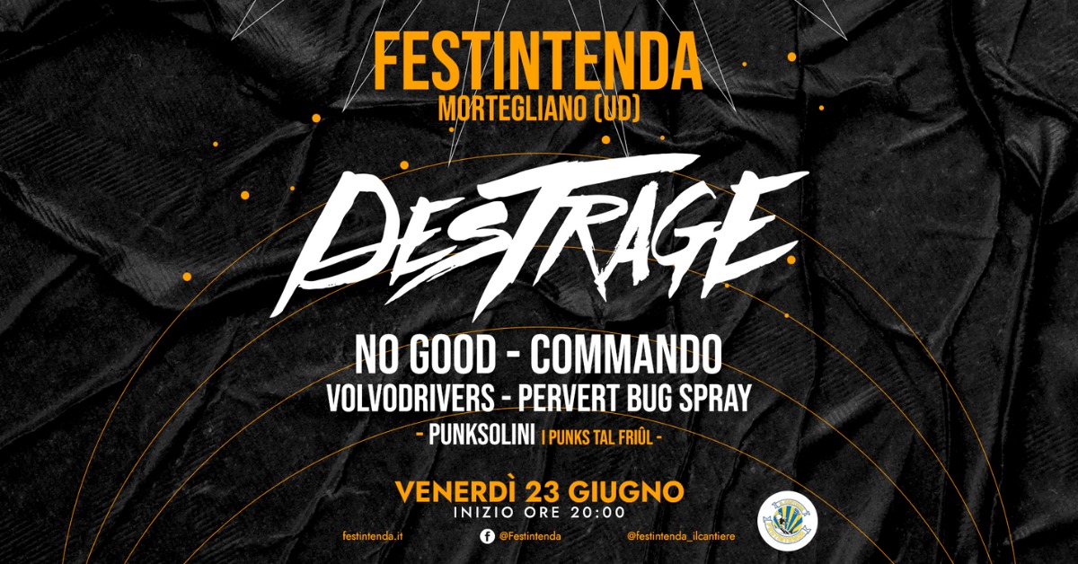 DESTRAGE & more @ Festintenda, Mortegliano (UD) - EventiFVG.it