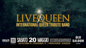 LIVE QUEEN – International Queen Tribute Band @ Old Saloon – Pederobba(TV)