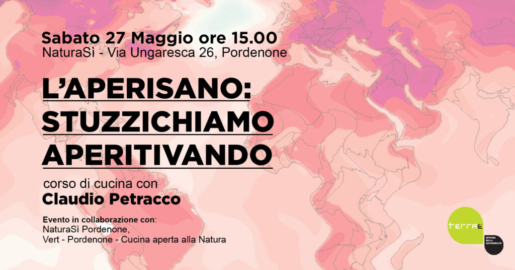 L’aperisano: Stuzzichiamo aperitivando / Terraè 23 / Tilt! - EventiFVG.it