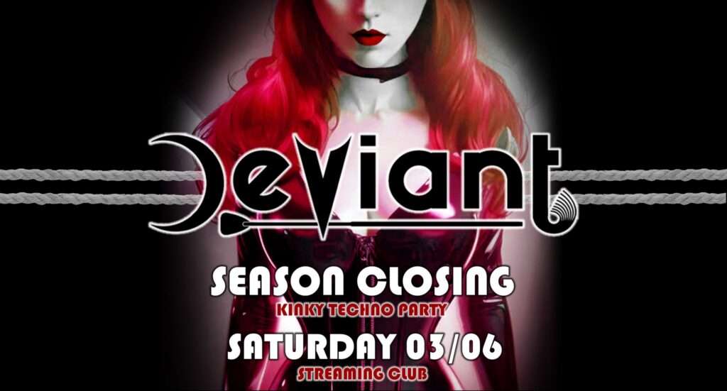 DEVIANT - Season Closing - EventiFVG.it