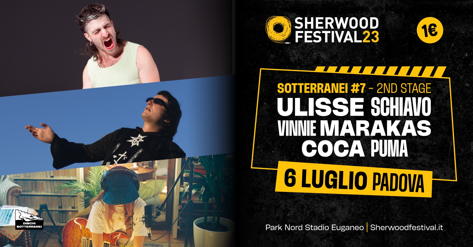SOTTERRANEI A SHERWOOD #7 w/ ULISSE SCHIAVO, Vinnie Marakas & Coca Puma | 06 luglio 2023 | Sherwood - EventiFVG.it