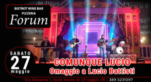 Omaggio a Lucio Battisti (COMUNQUE LUCIO) live @Forum Bistrot Pizzeria