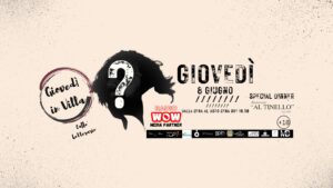 Giovedì 8 GIUGNO “GIOVEDI’ IN VILLA” Ospite: ??? (+18)