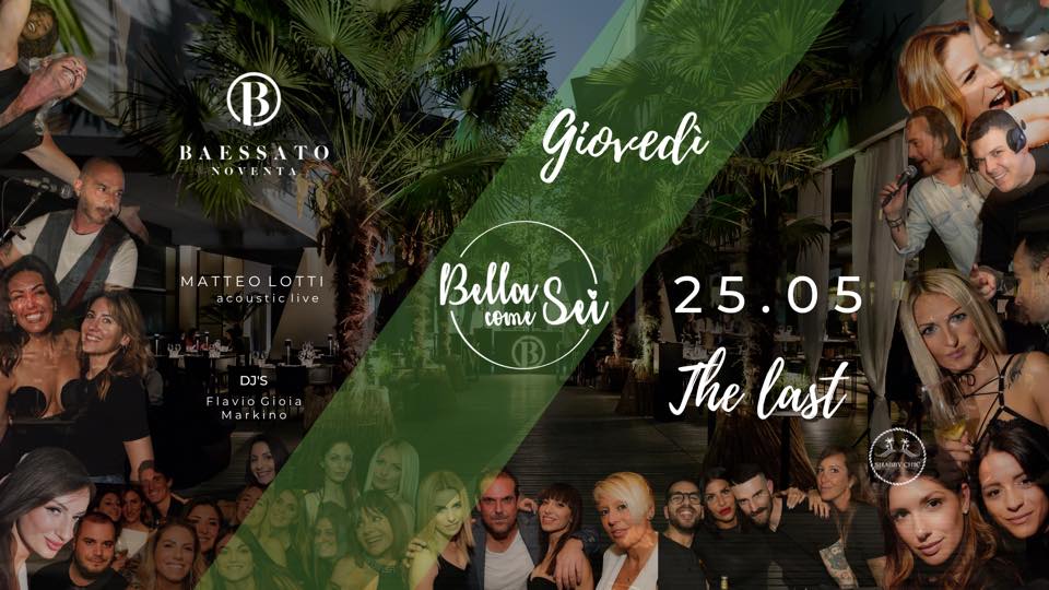 BELLA COME SEI | GIOVEDÌ | BAESSATO NOVENTA - EventiFVG.it