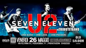 SEVEN ELEVEN – U2 Tribute Band @ Old Saloon – Pederobba(TV)