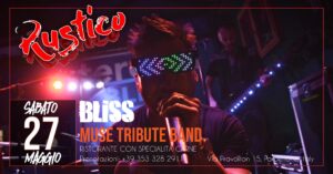BLISS (MUSE TRIBUTE BAND) LIVE RUSTICO