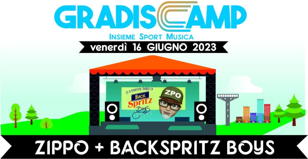 DJ ZIPPO + BACKSPRITZ BOYS @ GradisCamp - DJ ZIPPO + BACKSPRITZ BOYS @ GradisCamp - EventiFVG.it
