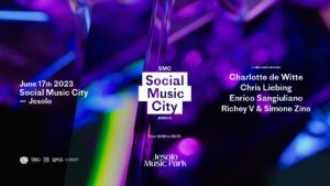 Social Music City – Jesolo w/Charlotte De Witte, Enrico Sangiuliano, Chris Liebing