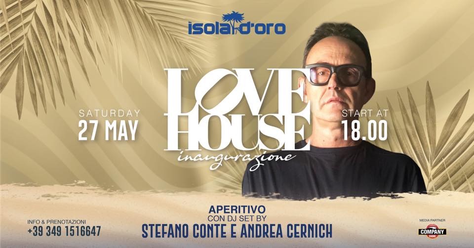 LOVE HOUSE | Inaugurazione - EventiFVG.it