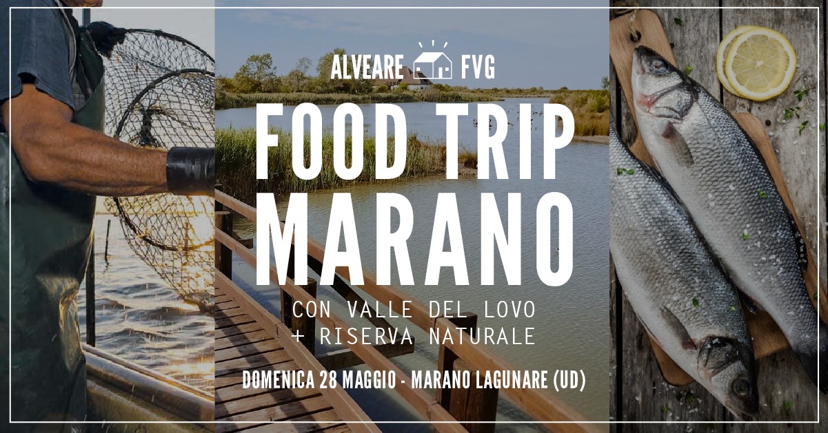 FOOD TRIP MARANO ~ AlveriGita - FOOD TRIP MARANO ~ AlveriGita - EventiFVG.it