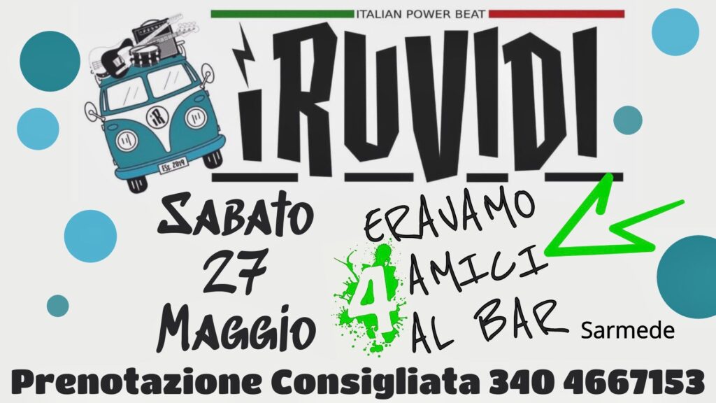 iRuvidi@4AmiciAlBar - Sarmede - EventiFVG.it