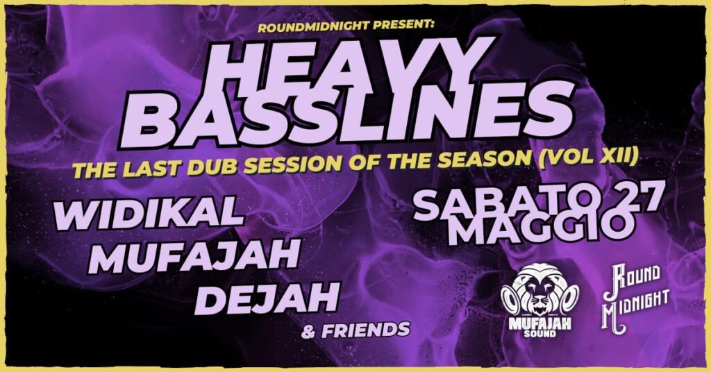 HEAVY BASSLINES XII - The Last Dub - EventiFVG.it