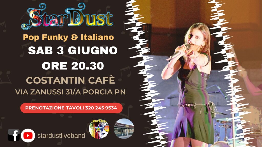 StarDust @ Costantin Cafè - StarDust @ Costantin Cafè - EventiFVG.it