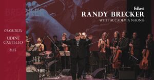 RANDY BRECKER with Accademia Naonis
