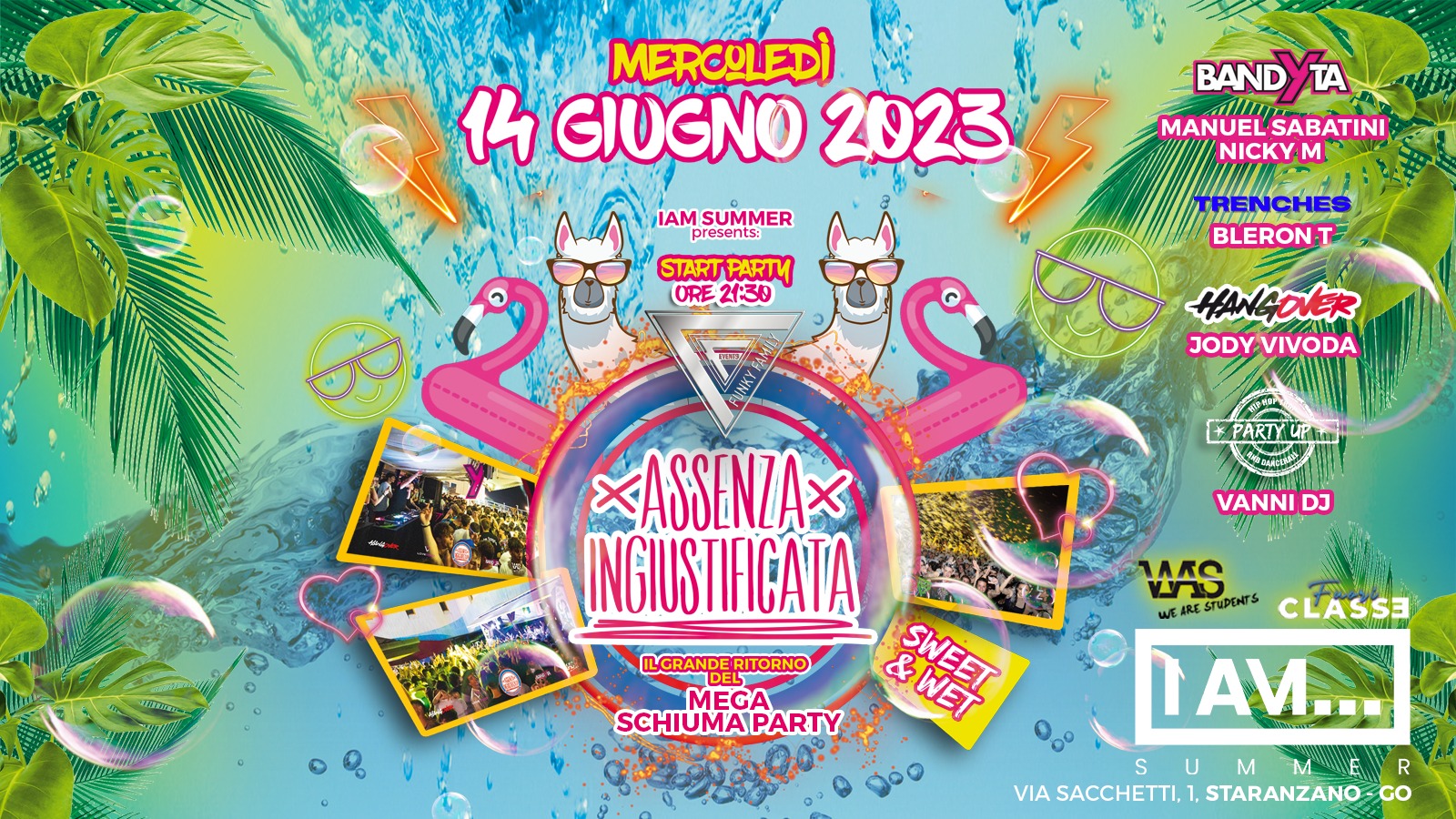 ★ASSENZA INGIUSTIFICATA★MEGA SCHIUMA PARTY★IAM SUMMER - EventiFVG.it