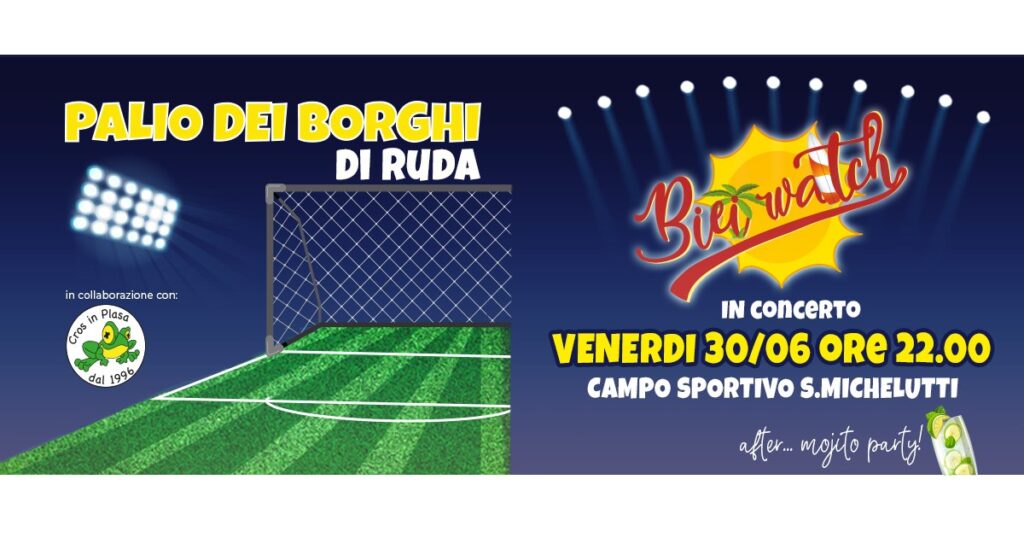 Bieiwatch live @ Palio dei Borghi di Ruda - EventiFVG.it
