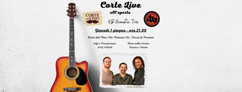 Corte Live - 4b Acoustic Trio - Corte Live - 4b Acoustic Trio - EventiFVG.it