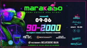 ☆☆ Marakaibo – Venerdi 09 Giugno – 90-2000! ☆☆