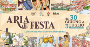 Aria di Festa, La festa del Prosciutto di San Daniele Aria di Festa, La festa del Prosciutto di San Daniele