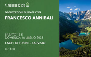 DEGUSTAZIONI CON FRANCESCO ANNIBALI – 15 e 16 luglio – Laghi di Fusine – 11:30
