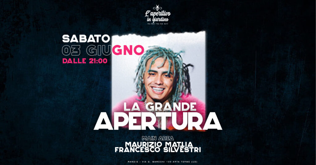 La Grande Apertura - Randis - 03.06.23 - La Grande Apertura - Randis - 03.06.23 - EventiFVG.it