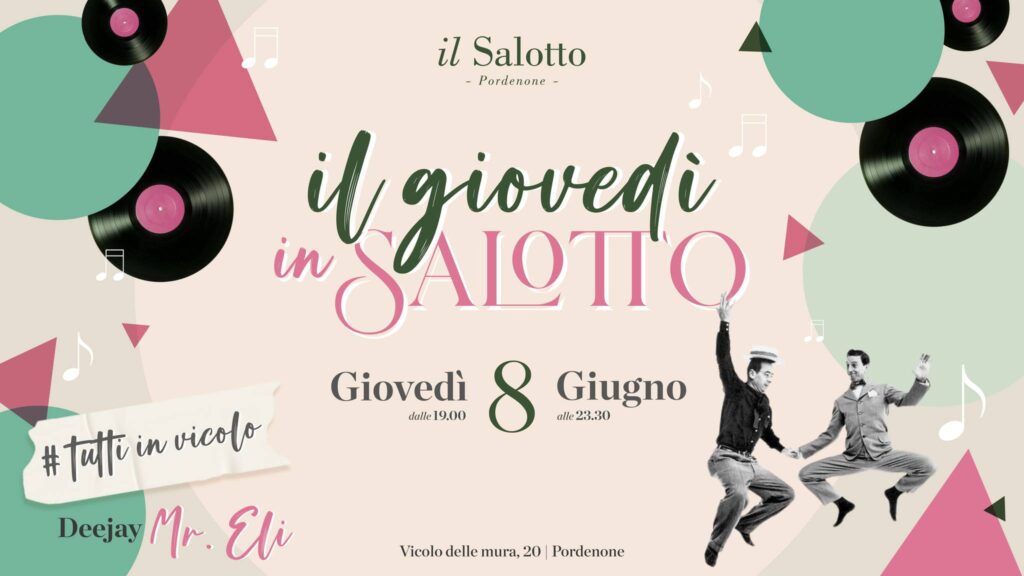 IL GIOVEDÌ IN SALOTTO | #Tuttiinvicolo @ilSalotto - IL GIOVEDÌ IN SALOTTO | #Tuttiinvicolo @ilSalotto - EventiFVG.it