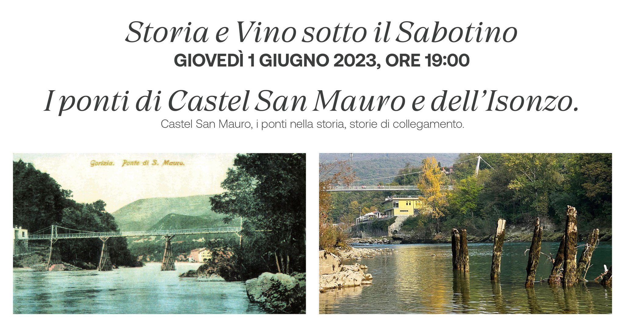 Storia e Vino sotto il Sabotino. I ponti di Castel San Mauro e dell’Isonzo. - EventiFVG.it