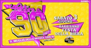 Febbre a 90 • Barbisano • Festa della Birra