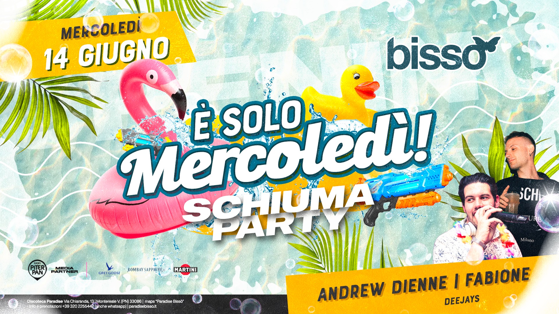 È solo MERCOLEDÌ! • SCHIUMA PARTY, la grande apertura • BISSÒ - EventiFVG.it