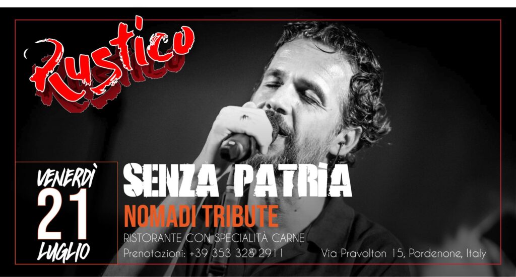 SENZA PATRIA (NOMADI TRIBUTE BAND) LIVE RUSTICO - EventiFVG.it