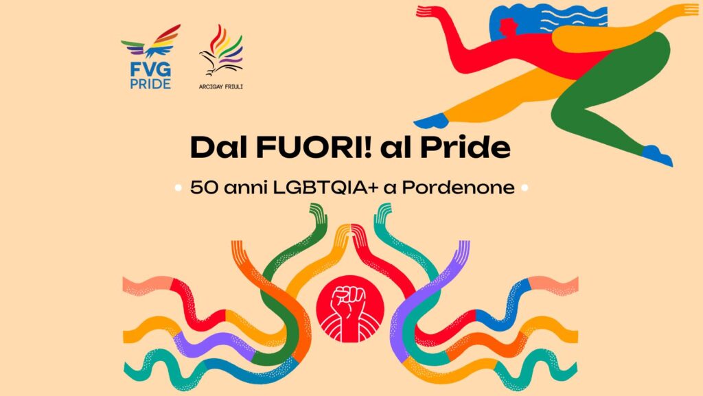 Dal FUORI! al Pride, 50 anni LGBTQIA+ a Pordenone - Dal FUORI! al Pride, 50 anni LGBTQIA+ a Pordenone - EventiFVG.it