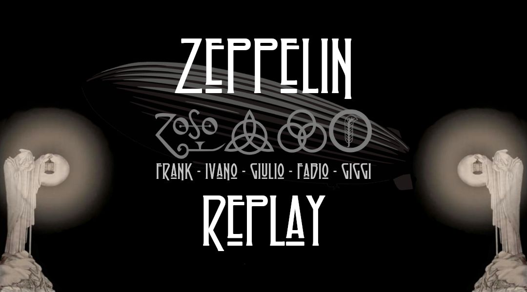 Zeppelin RePlay live @inTaberna - Cormons - Zeppelin RePlay live @inTaberna - Cormons - EventiFVG.it