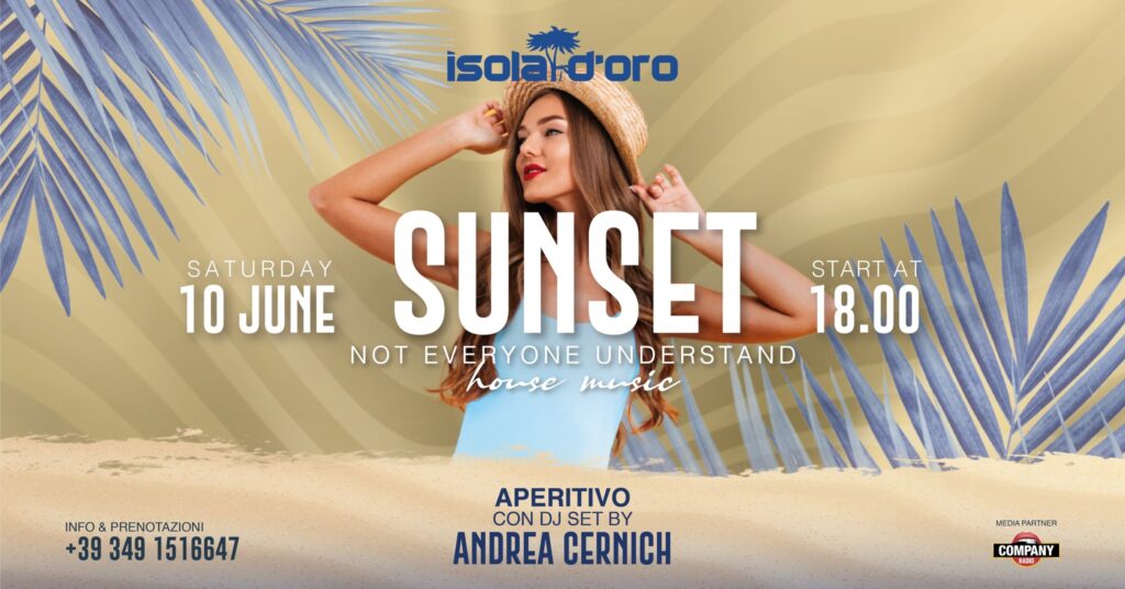 SUNSET | Not everyone understand house music - EventiFVG.it