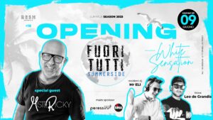 FUORI TUTTI • OPENING PARTY