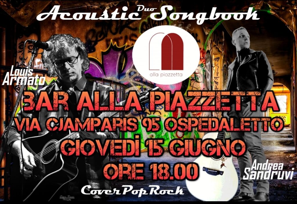 Acoustic Songbook Duo giovedì 15 giugno ore 18.00 Bar Alla Piazzetta Ospedaletto Gemona UD - EventiFVG.it