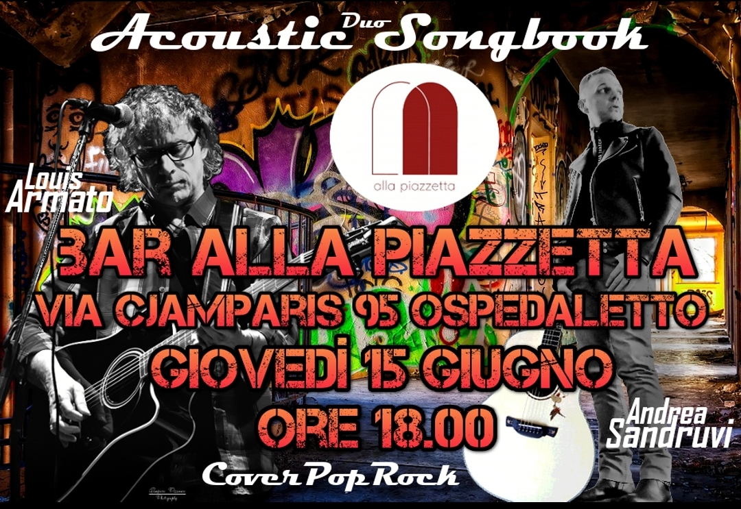 Acoustic Songbook Duo giovedì 15 giugno ore 18.00 Bar Alla Piazzetta Ospedaletto Gemona UD - EventiFVG.it