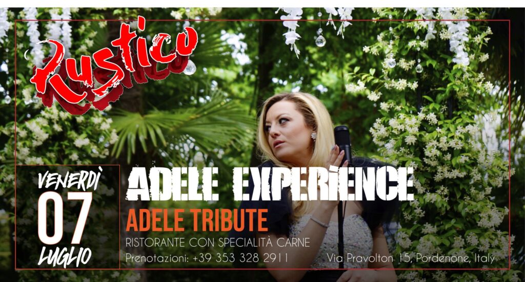 ADELE EXPERIENCE (ADELE TRIBUTE BAND) LIVE RUSTICO - ADELE EXPERIENCE (ADELE TRIBUTE BAND) LIVE RUSTICO - EventiFVG.it