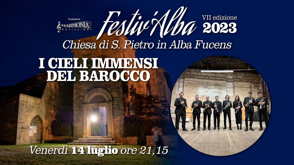 CIELI IMMENSI DEL BAROCCO. San Pietro in Alba Fucens (AQ) 14 luglio h 21,15 - CIELI IMMENSI DEL BAROCCO. San Pietro in Alba Fucens (AQ) 14 luglio h 21,15 - EventiFVG.it