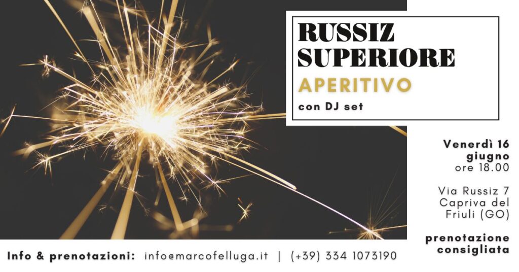 💥 Aperitivo con DJ set a Russiz Superiore 💥 - EventiFVG.it