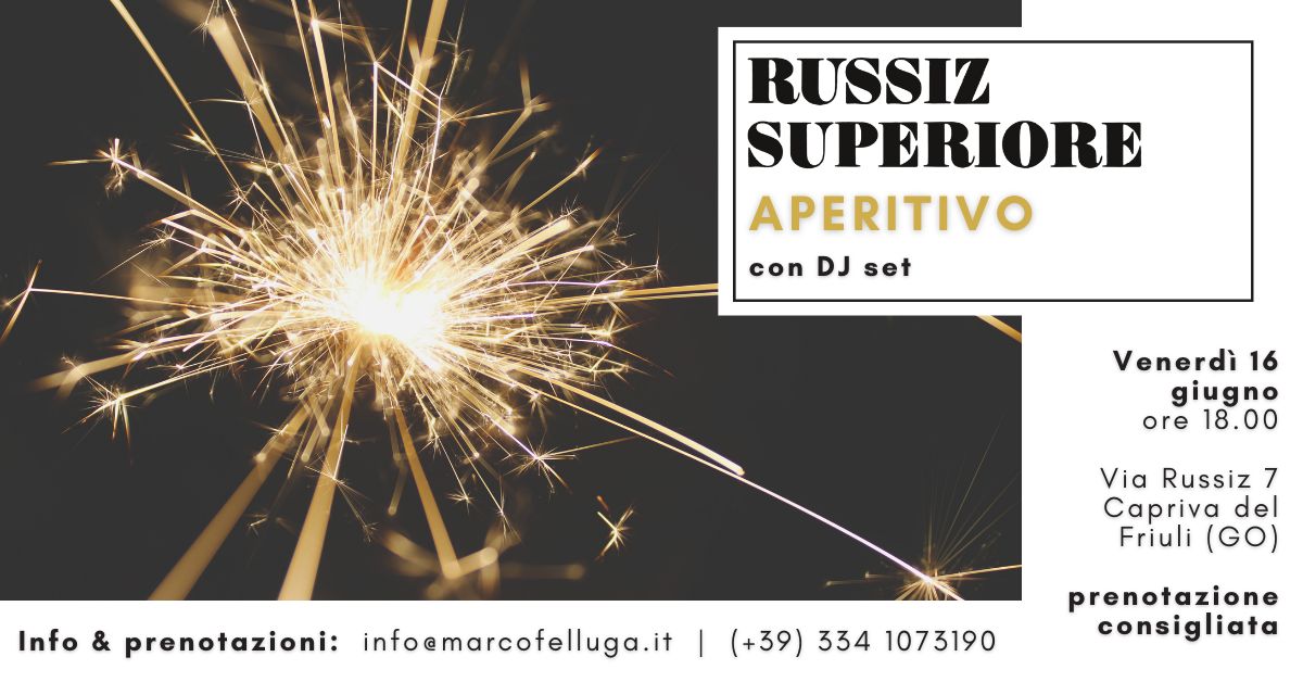 💥 Aperitivo con DJ set a Russiz Superiore 💥 - EventiFVG.it