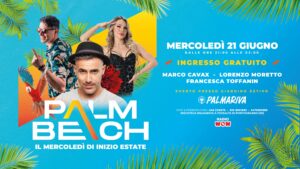 PALM BEACH – Il mercoledì di inizio estate – INGRESSO GRATUITO – Palmariva